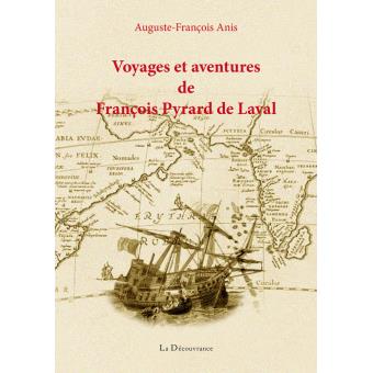 Voyages et aventures de François Pyrard De Laval broché Auguste
