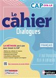 Français CAP - Cahier de cours et d'activités (Dialogues) Livre + licence élève - 2023