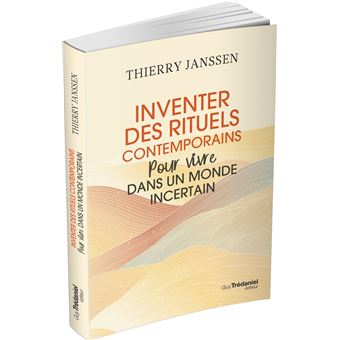 Inventer des rituels contemporains pour vivre dans un monde incertain