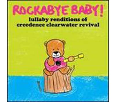 Lullaby Renditions of Creedence Clearwater Revival