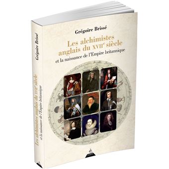 Les alchimistes anglais du XVIIe siècle et la naissance de l'Empire britannique