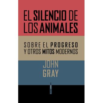 El silencio de los animales - ebook (ePub) - John Gray - Achat ebook | fnac