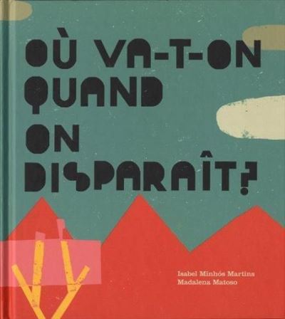 Ou va t-on quand on disparaît ?