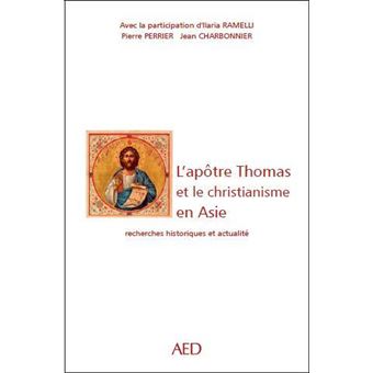 L'apôtre Thomas et le Christianisme en Asie