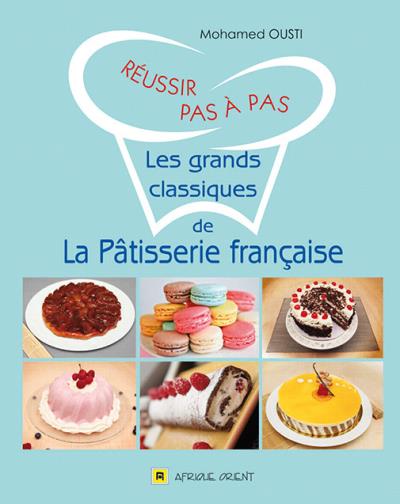 25 pâtisseries françaises typiques - les grands classiques
