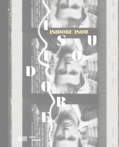 Isidor isou/catalogue de l'exposition