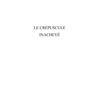 Le crépuscule Inachevé