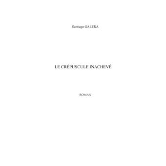 Le crépuscule Inachevé
