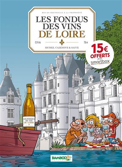 Les Fondus du vin : Loire - OP 2022 - Hervé Richez - cartonné