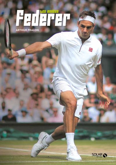 Les années Federer -  L'Equipe - relié