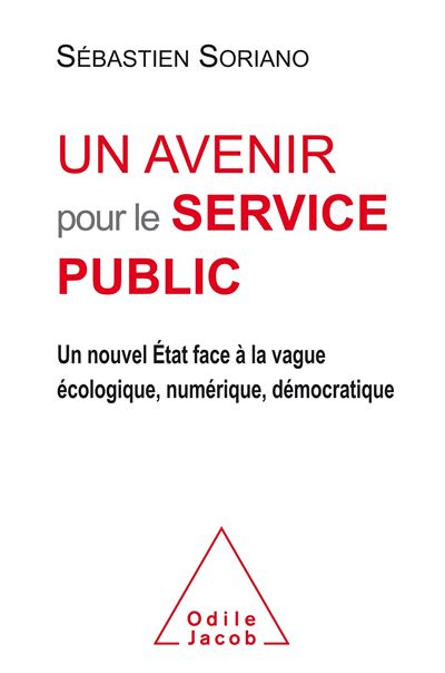 Un avenir pour le service public - Sébastien Soriano - broché