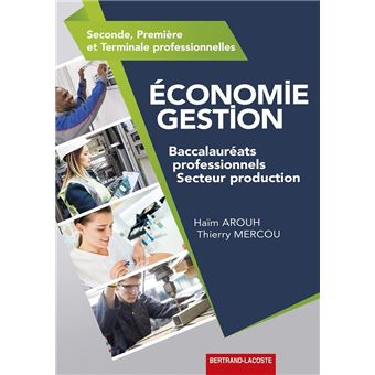 Economie Gestion Bac Pro Production Broche Haim Arouh Thierry Mercou Achat Livre Fnac