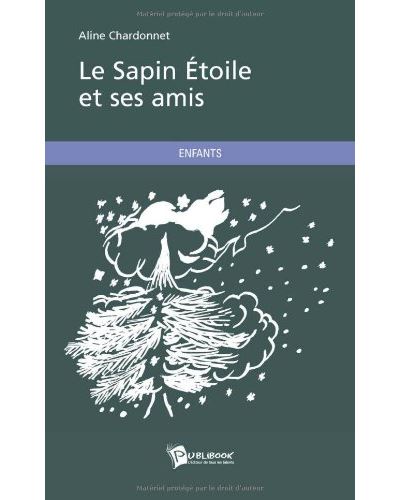 Le sapin etoile et ses amis