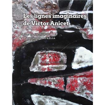 Les lignes imaginaires de victor aNicet