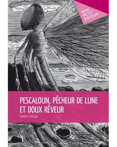 Pescaloun, pecheur de lune et
