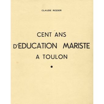 Cent ans d'éducation mariste à Toulon