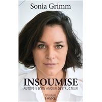 Insoumise - Autopsie d'un amour destructeur