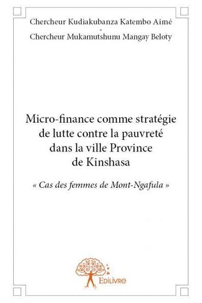 Micro-finance comme stratégie de lutte contre la pauvreté dans la ville province de Kinshasa