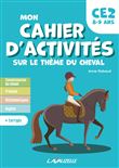 Mon cahier d'activités sur le thème du cheval, niveau CE2