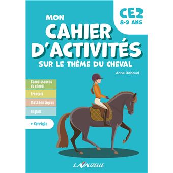 Mon cahier d'activités sur le thème du cheval, niveau CE2