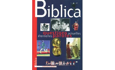 Biblica paroles actuelles eternelles questions