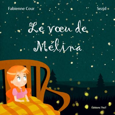 Le voeu de Mélina