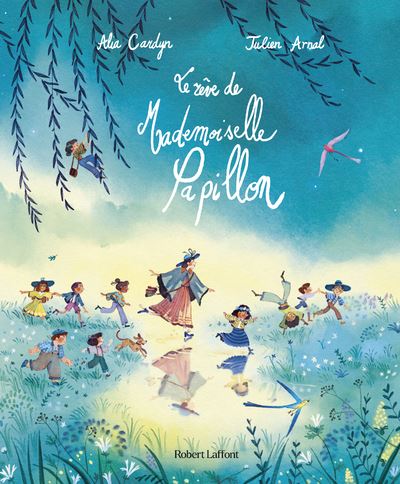 Le Rêve de Mademoiselle Papillon - Alia Cardyn - cartonné