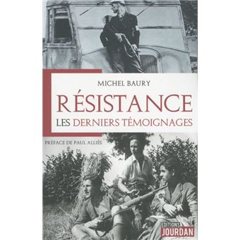 Résistance : Les derniers témoignages