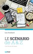 Le scénario de A à Z