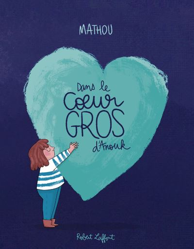 Dans Le Coeur Gros D Anouk Cartonne Mathou Achat Livre Ou Ebook Fnac