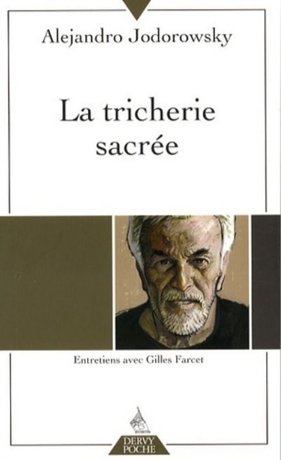 La tricherie sacrée - Alejandro Jodorowsky - Poche