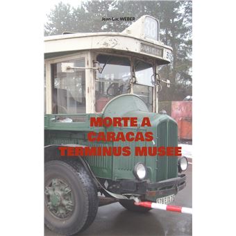Morte a caracas terminus musee