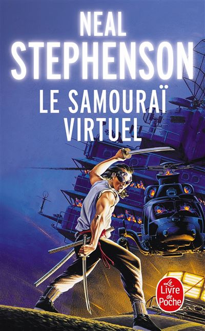 Le Samouraï virtuel - Neal Stephenson - Poche