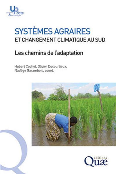 Systèmes agraires et changement climatique au Sud - Hubert Cochet - broché