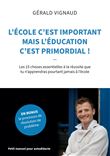 L'école c'est important mais l'éducation c'est primordial !