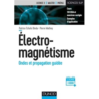 Electromagnétisme Ondes Et Propagation Guidée - 