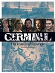 Germinal - Du roman à la série