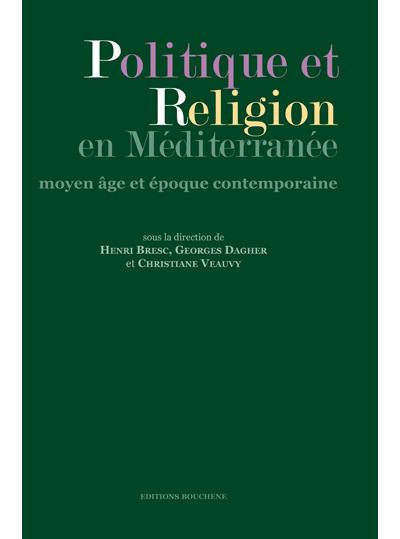 Politique et religion en Méditerranée