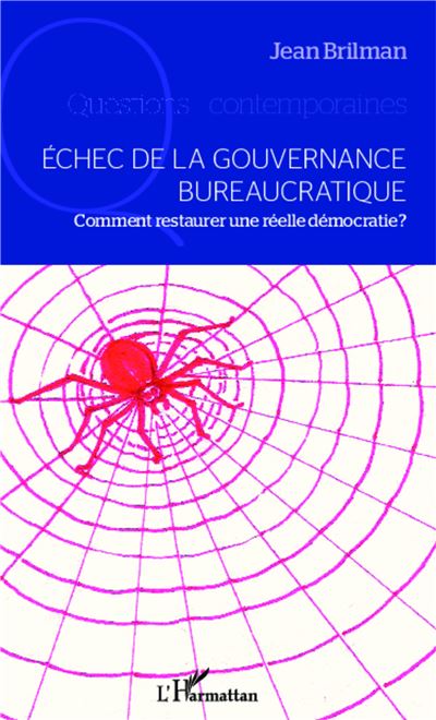 Echec de la gouvernance bureaucratique - Jean Brilman - broché