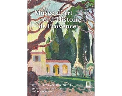 Cent ans du musée d'Art et d'Histoire de Provence