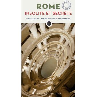 Rome insolite et secrète