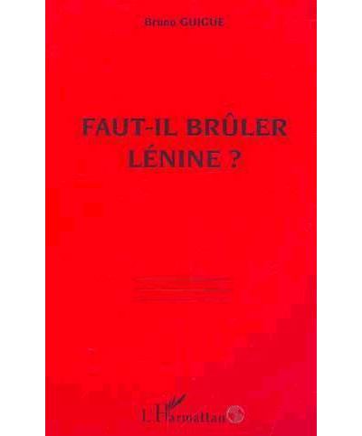 Faut-il bruler lenine