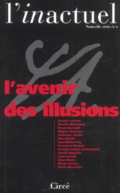 Revue l'inactuel 08 - l'avenir des illusions
