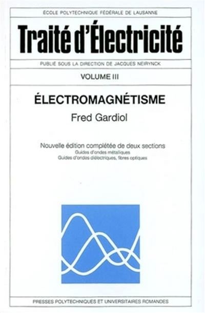 Électromagnétisme - Fred Gardiol - broché