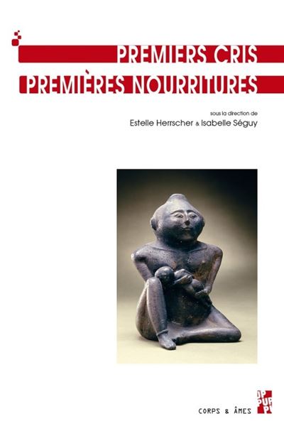 Premiers cris - premières nourritures