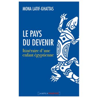 Le pays du devenir : itinéraire d'une enfant égyptienne