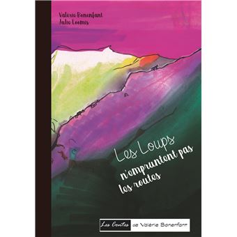 Les loups n'empruntent pas les routes