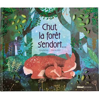 Chut, la forêt s'endort