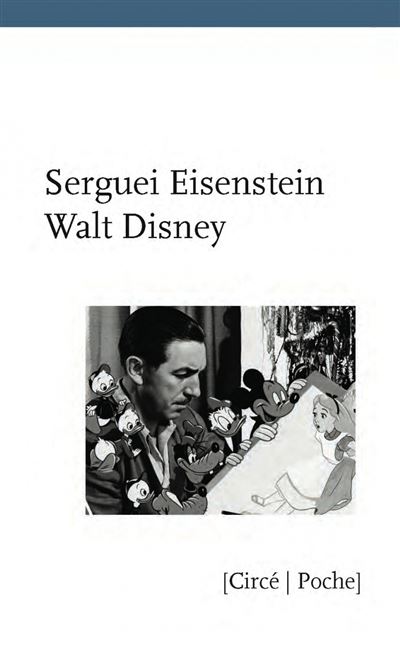 Walt disney - Serguei Eisenstein - Poche
