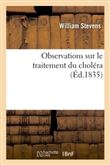 Observations sur le traitement du choléra